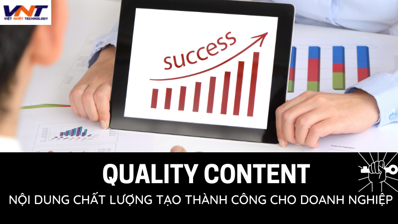 NỘI DUNG CHẤT LƯỢNG TẠO THÀNH CÔNG CHO DOANH NGHIỆP